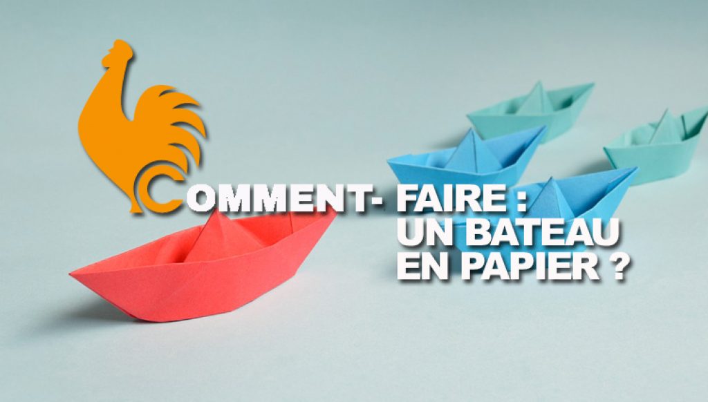 Comment faire un bateau en papier ? Tuto pliage origami